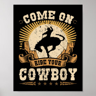 Rodeo Bronc Reiten Dein Cowboy Buckpferd Poster
