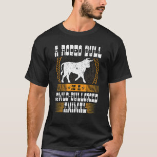 Rodeo Bull Quote Jaripeo Men Bull Rider T-Shirt