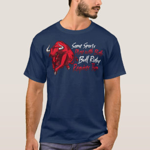 Rodeo Bull Riding Living Show Bauer Rinderkuh T-Shirt