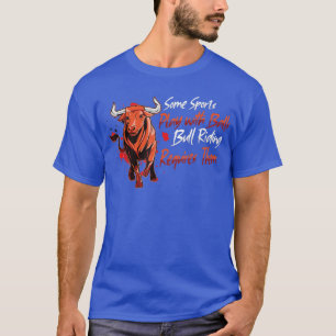 Rodeo Bull Riding Living Show Bauer Rinderkuh T-Shirt