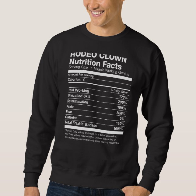 Rodeo Clown Nutrition Facts Funny Sweatshirt (Vorderseite)