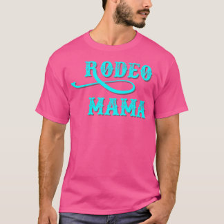 Rodeo Mama betrübt Türkis-Western Frau T-Shirt