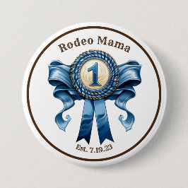 Rodeo Mama Blue Ribbon Erster Geburtstag Button