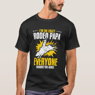 Rodeo Papa Bull Riding Bull Rennen Kuh Rodeo Bulle T-Shirt