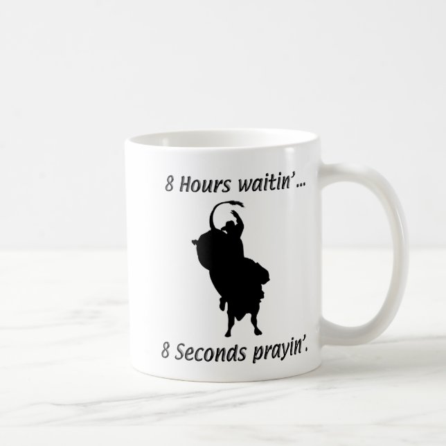 Rodeo - Stier-Reiten - Waitin n Prayin Kaffeetasse (Rechts)