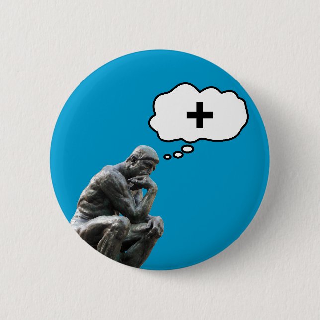 Rodins Denker-Statue - Denke Positiv Button (Vorderseite)