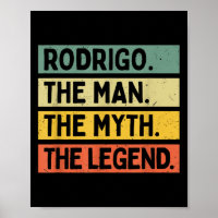 Rodrigo der Mann der Mythos der Legende lustige Pe