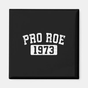 Roe 1973 Frauenrechtwahl - Notstand Magnet