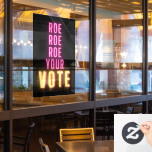 Roe Dein Vote Rosa Neon Fensteraufkleber