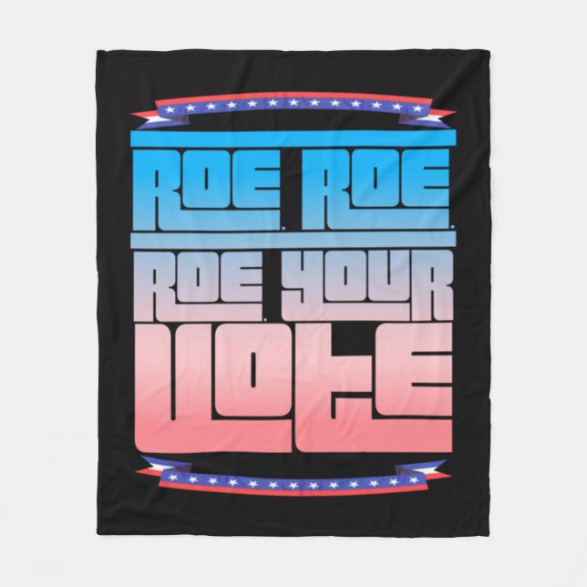 Roe Roe Roe Ihre Abstimmung 2 Fleecedecke (Vorderseite)