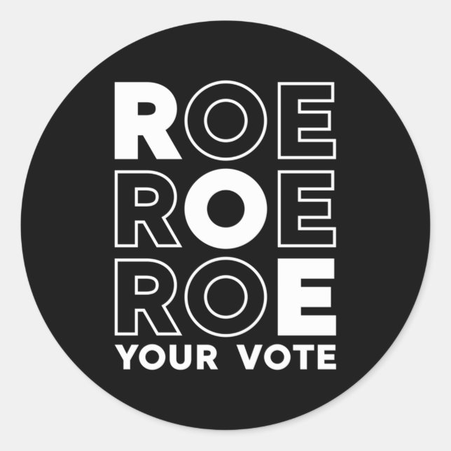 ROE ROE ROE ROE IHRE ABSTIMMUNG 52 RUNDER AUFKLEBER (Vorderseite)