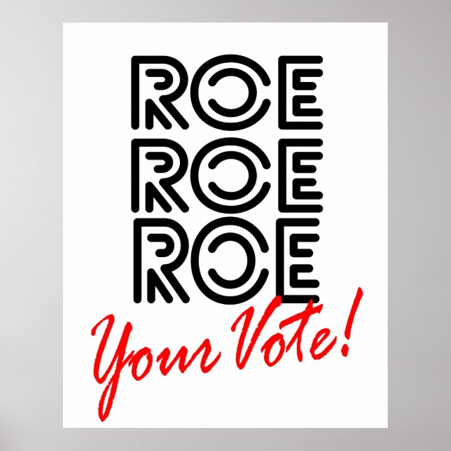 Roe Roe Roe Roe Roe Ihre Stimme Halbzeitwahlposter Poster (Vorne)