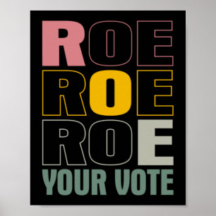 Roe Roe Roe Your Abstimmung Poster