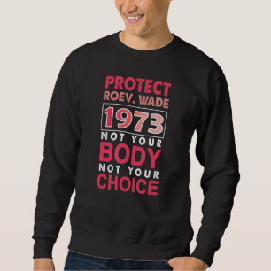 Roe V Wade Feminist Sweatshirt