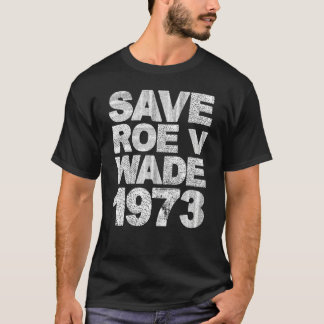 Roe v Wade Pro-Choice-Protest Feministische Frauen T-Shirt