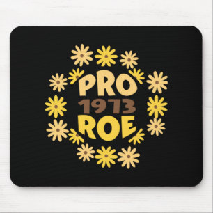 Roe / Wade Rights ProChoice Feminist Pro Mousepad