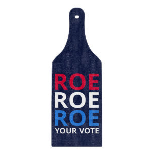 Roe Your Vote I Schneidebrett
