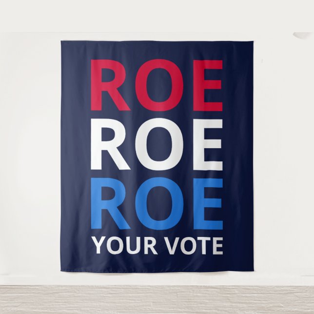 Roe Your Vote I Wandteppich (Vorderseite)