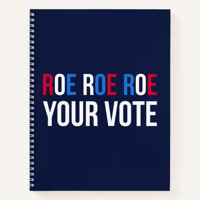 Roe Your Vote II Notizbuch (Vorderseite)