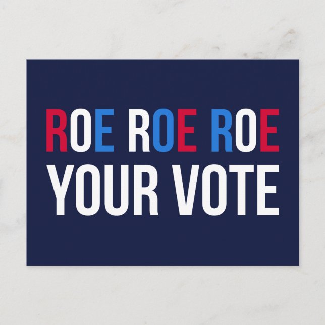 Roe Your Vote II Postkarte (Vorderseite)