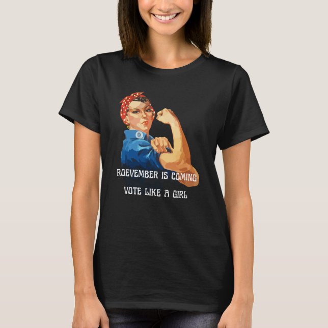 Roevember kommt Rosie the Riveter T-Shirt (Vorderseite)