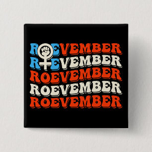 Roevember November 24 Wahl  Button