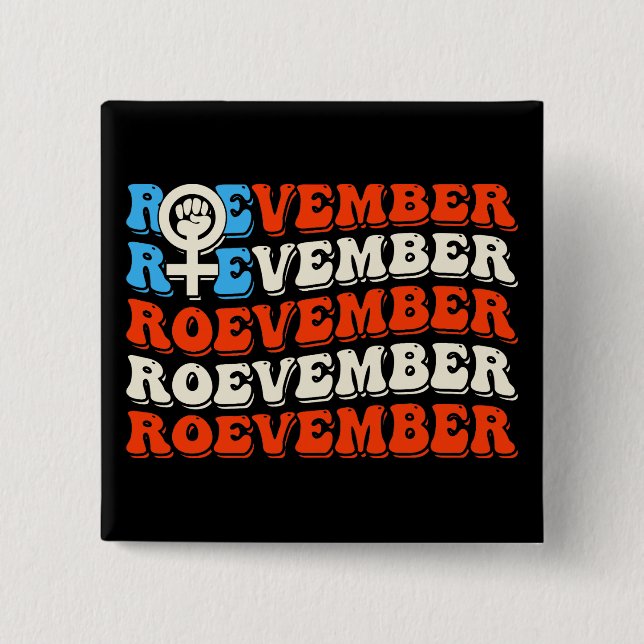 Roevember November 24 Wahl  Button (Vorderseite)