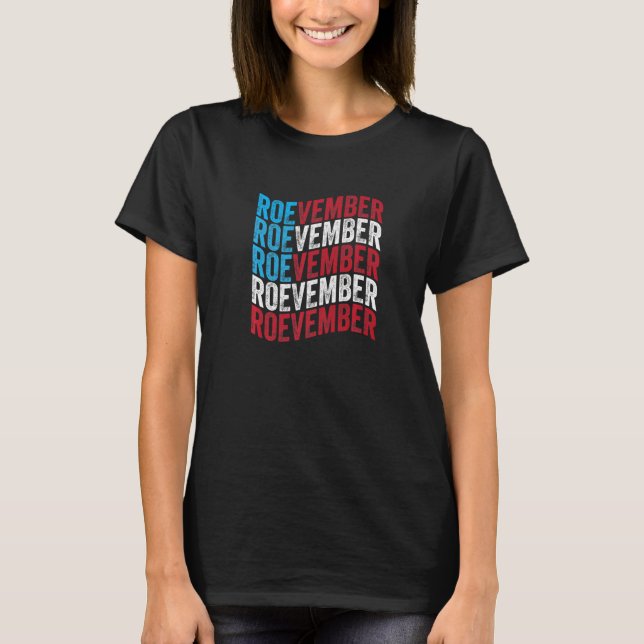 Roevember Womenu2019s Rights Feminism  2 T-Shirt (Vorderseite)
