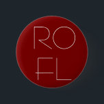 ROFL BUTTON<br><div class="desc">Warum ein ROFL Button?  Weil sogar das 1337est von 1337 angesagt sein kann.</div>