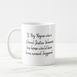 Roger Rogers SJW Funny Black Text Personalisiert Kaffeetasse