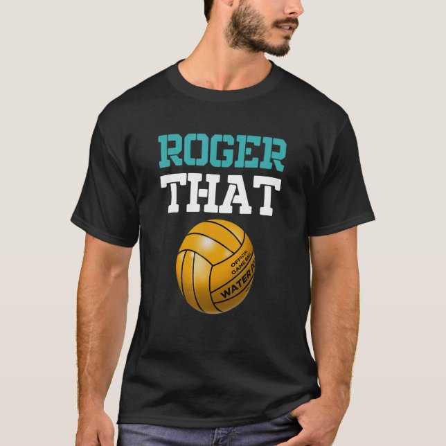 Roger That Water Polo Player Ball Sport Water Polo (Vorderseite)