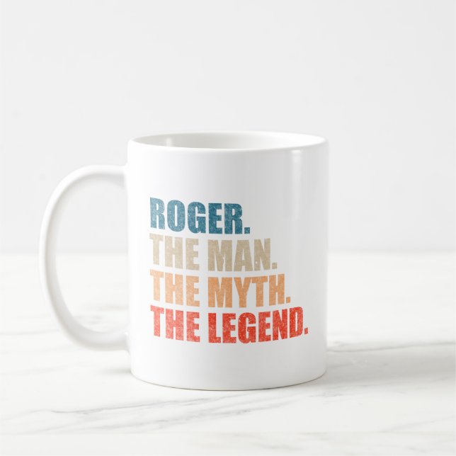 Roger The Man The Myth The Legend Kaffeetasse (Links)