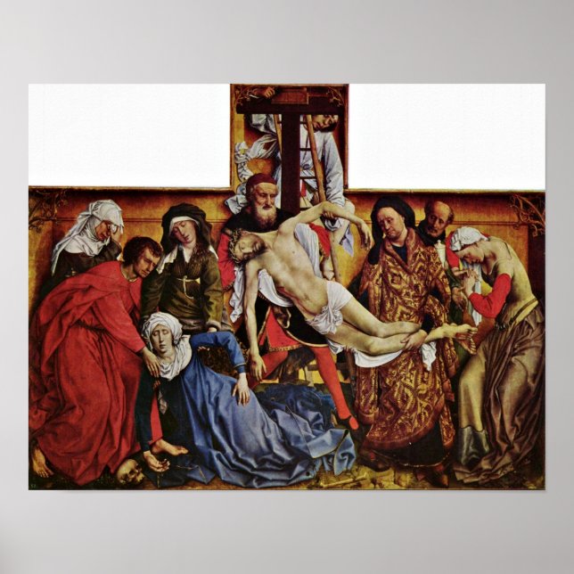 Rogier van der Weyden - Abstieg vom Kreuz Poster (Vorne)