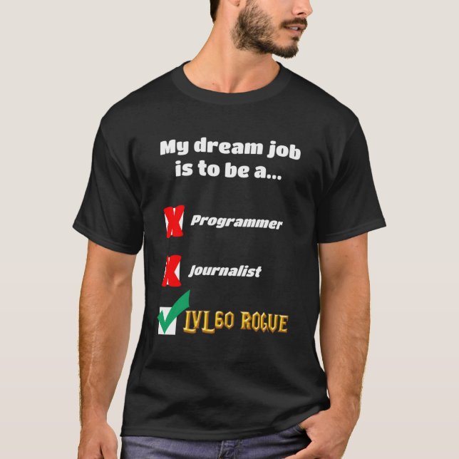 Rogue Dream Job Wow Classic T-Shirt (Vorderseite)