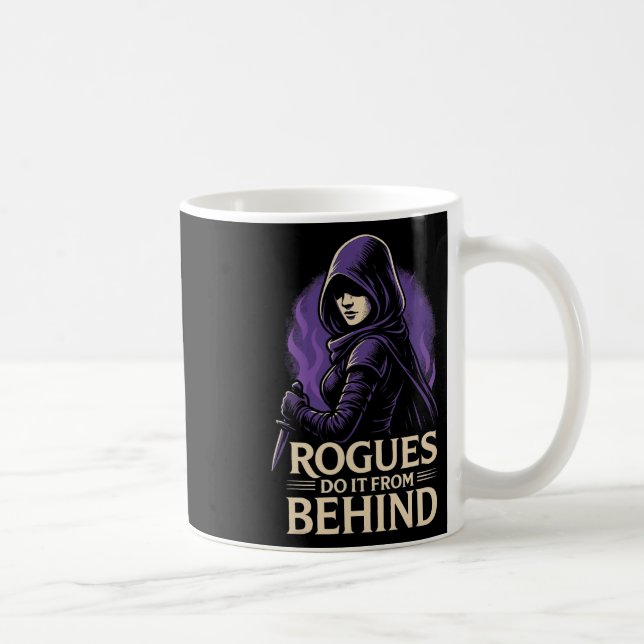 Rogues Do It From Behind Funny Rpg Tabletop Gaming Kaffeetasse (Rechts)