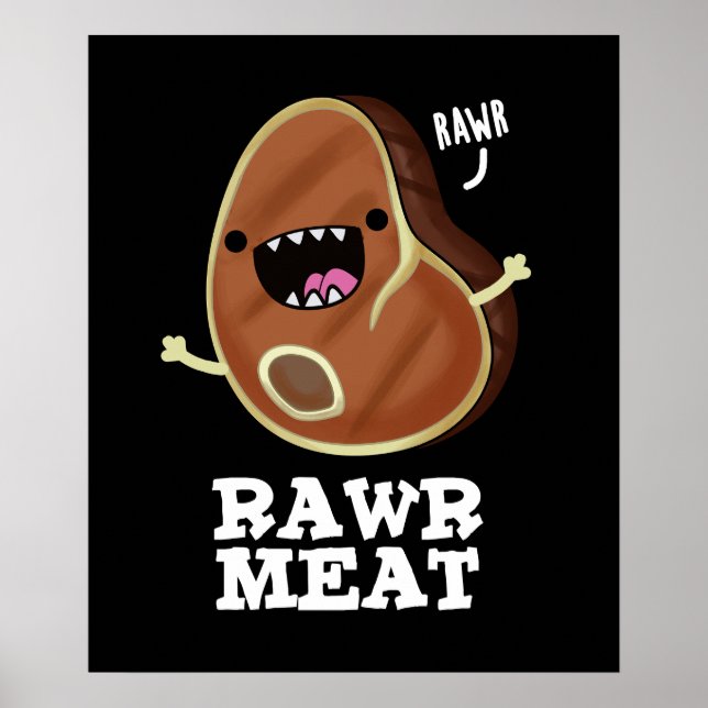 Rohfleisch Funny Raw Fleisch Pun Dark BG Poster (Vorne)