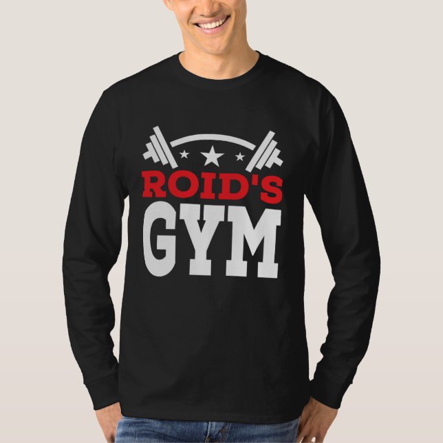 Roidu2019s Gym  Fitness Workout Bodybuilder T-Shirt (Vorderseite)