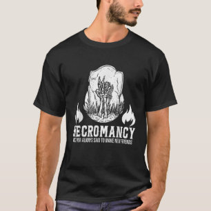 Roleplay Dice Gamer Necromancy New Friends T-Shirt