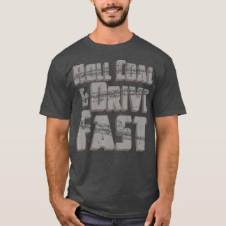 Roll Coal Drive Fast Diesel LKW Mens Truck T-Shirt