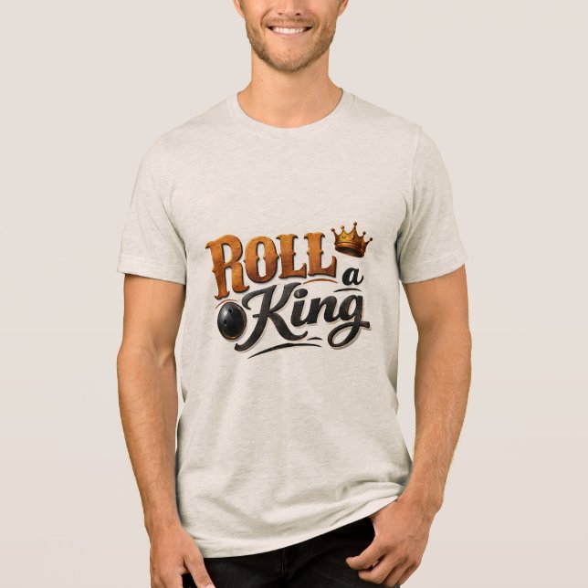Roll einen König – Bowling-Kronen-Grafik Tri-Blend Shirt (Vorderseite)