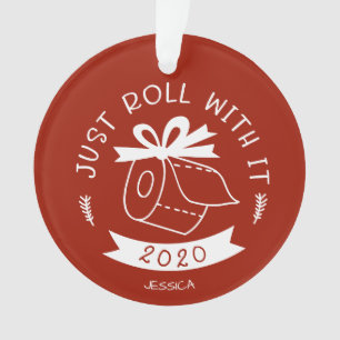 Roll mit es lustig Covid Weihnachten Ornament