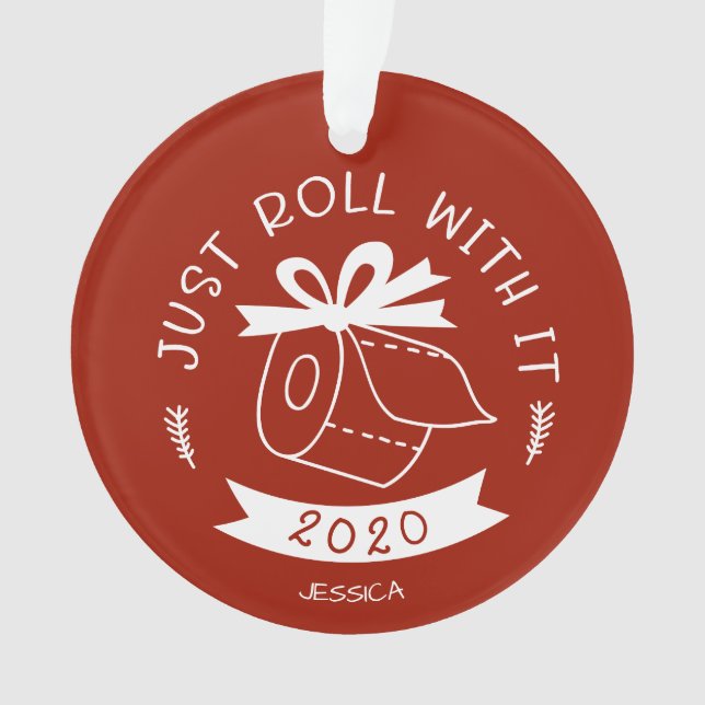 Roll mit es lustig Covid Weihnachten Ornament (Vorderseite)