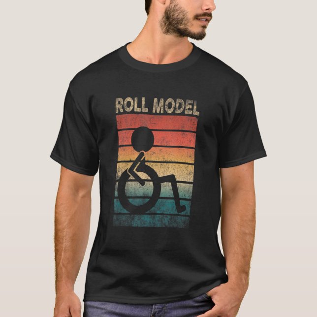 Roll Model Disability Awareness Pwd Rollstuhl Mod T-Shirt (Vorderseite)