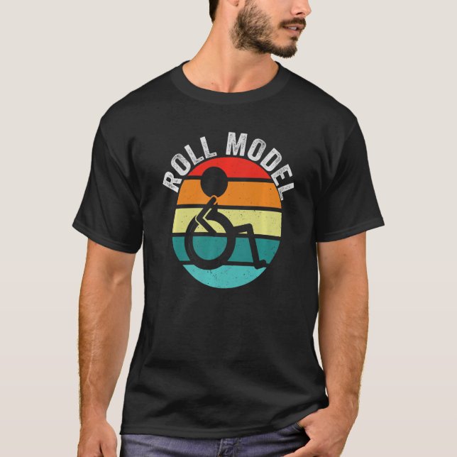Roll Model Disability Awareness Pwd Rollstuhl Mod T-Shirt (Vorderseite)