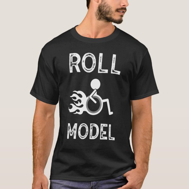 Roll Model Disability Awareness Pwd Rollstuhl Mod T-Shirt (Vorderseite)