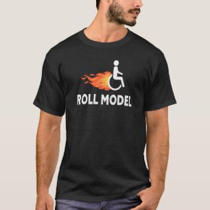 Roll Model Disability Awareness Pwd Rollstuhl Mod T-Shirt