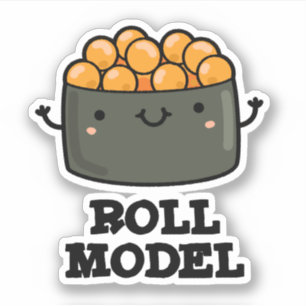 Roll Model Funny Food Sushi Roll Pun Aufkleber