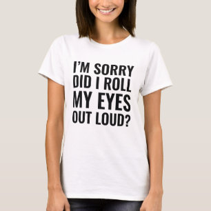Roll My Eyes T-Shirt