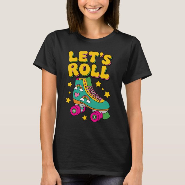 Roll Retro Roller Skate T-Shirt (Vorderseite)