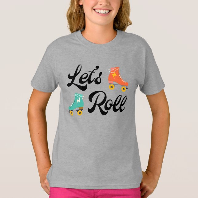 Roll Roller Skate Geburtstag Shirt (Vorderseite)